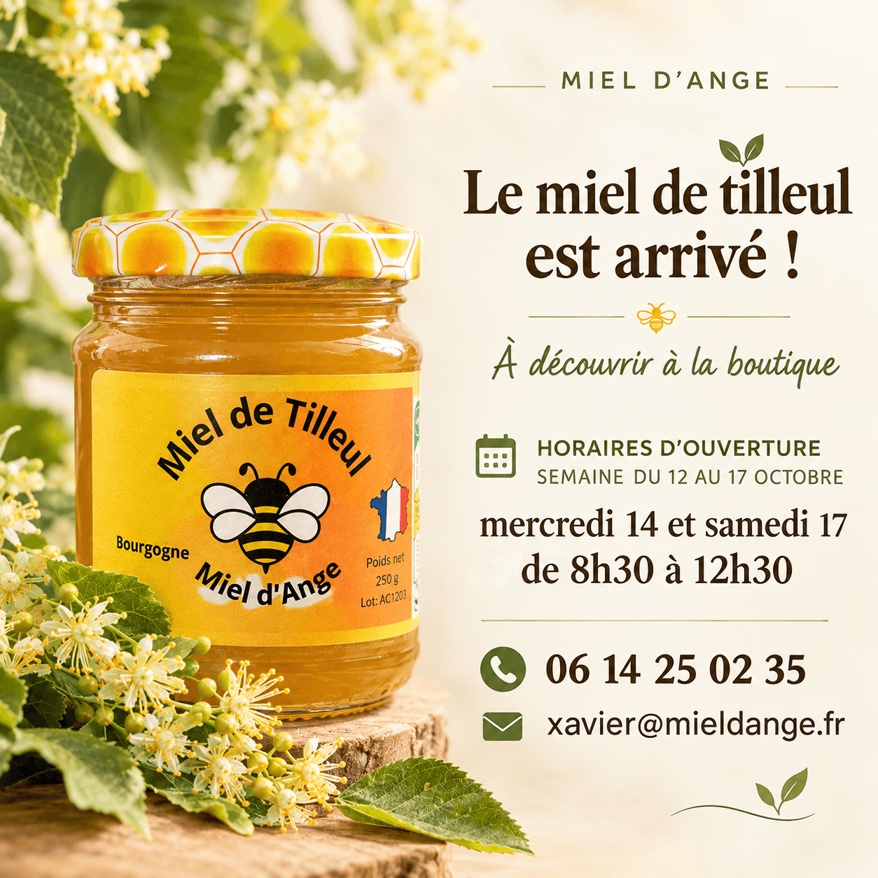 Miel d’Ange : le miel de tilleul est arrivé. Boutique ouverte mercredi 14 et samedi 17 octobre de 8h30 à 12h30. Contact : 06 14 25 02 35, xavier@mieldange.fr.
